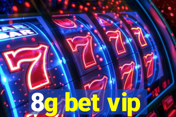 8g bet vip